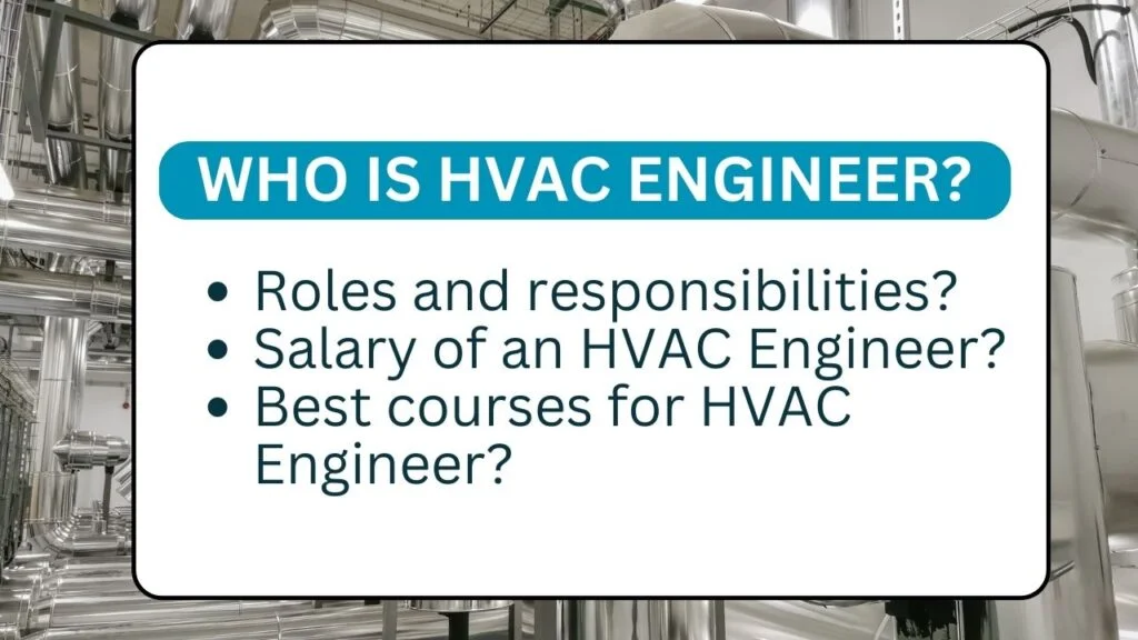 HVAC Engineer roles and responsibilities